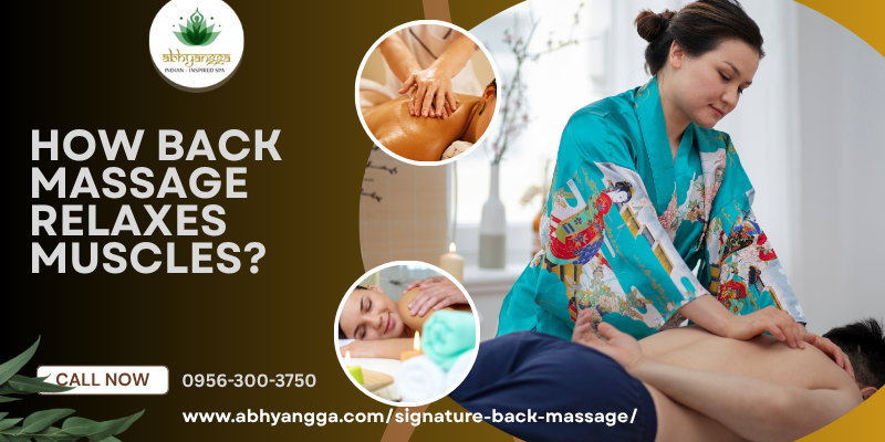 How Back Massage Relaxes Muscles?