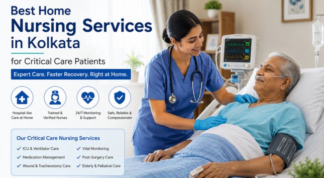 Best Home Nursing Services in Kolkata for Critical Care Patients