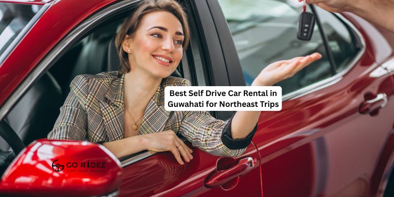Best Self Drive Car Rental in Guwahati for Northeast Trips